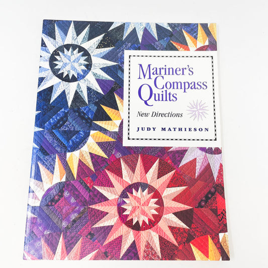 "Mariner's Compass Quilts - New Directions" Book by Judy Mathieson