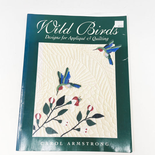 "Wild Birds - Designs for Appliqué and Quilting" Book by Carol Armstrong