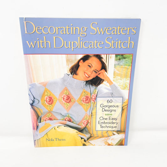 "Decorating Sweaters with Duplicate Stitch" by Nola Theiss