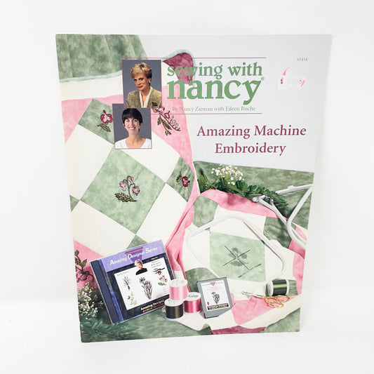 Sewing with Nancy Amazing Machine Embroidery Booklet