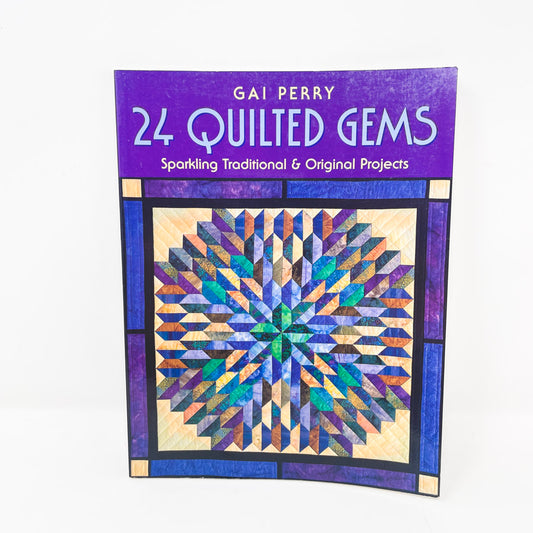 "24 Quilted Gems" Book by Gai Perry