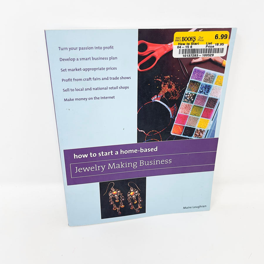 How to Start a Home-Based Jewelry Making Business Book