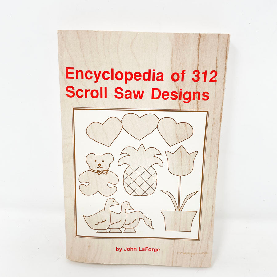 "Encyclopedia of 312 Scroll Saw Designs" by John LaForge