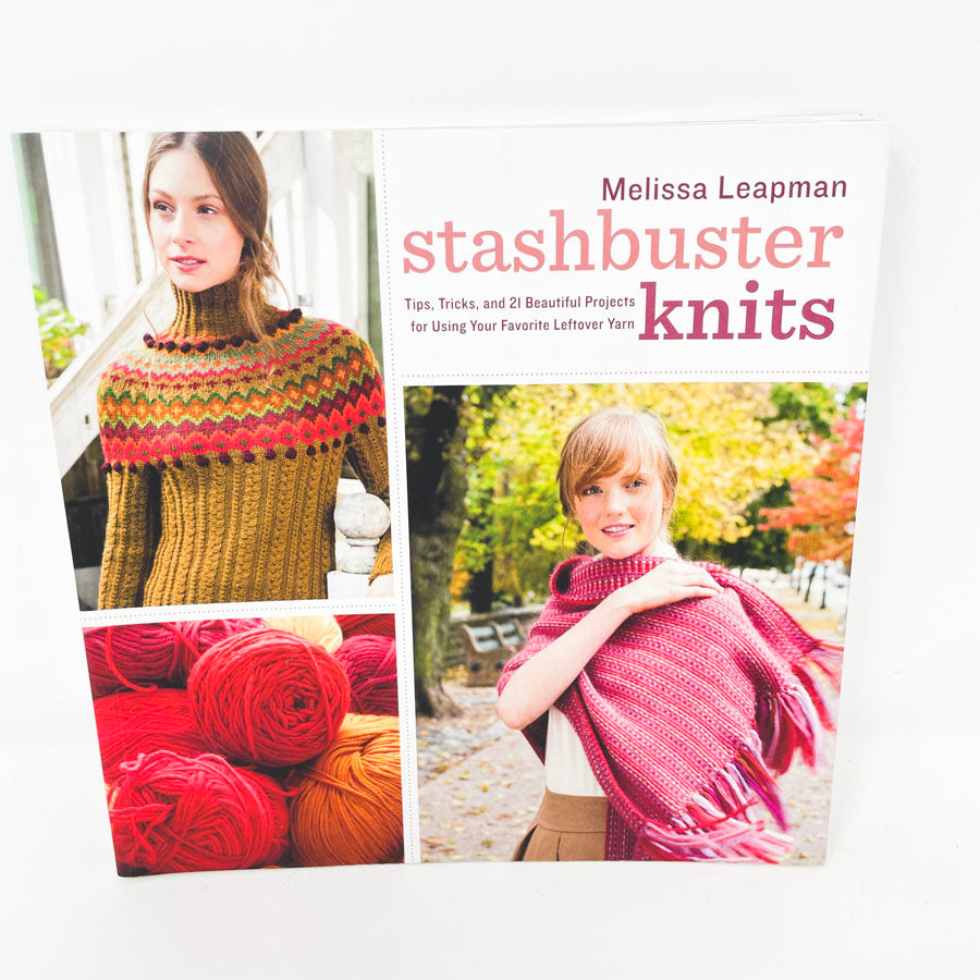 "Stashbuster Knits by Melissa Leapman