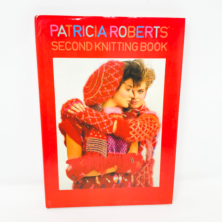 "Patricia Roberts' Second Knitting Book" by Patricia Roberts