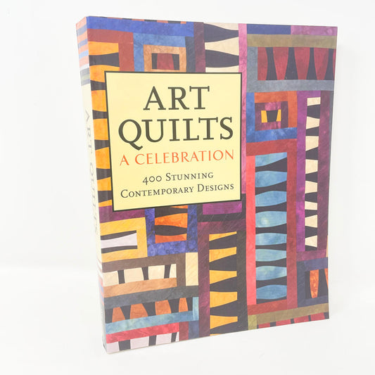 "Art Quilts: A Celebration"