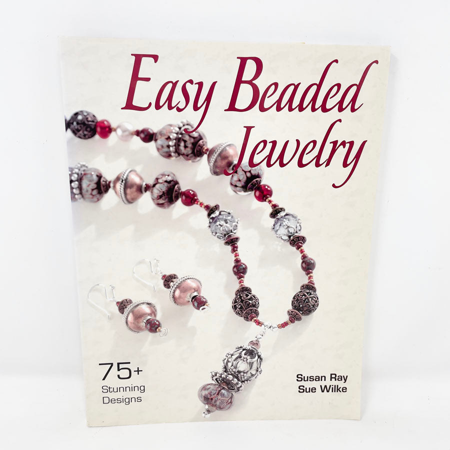 Easy Beaded Jewelry Book by Ray and Wilke