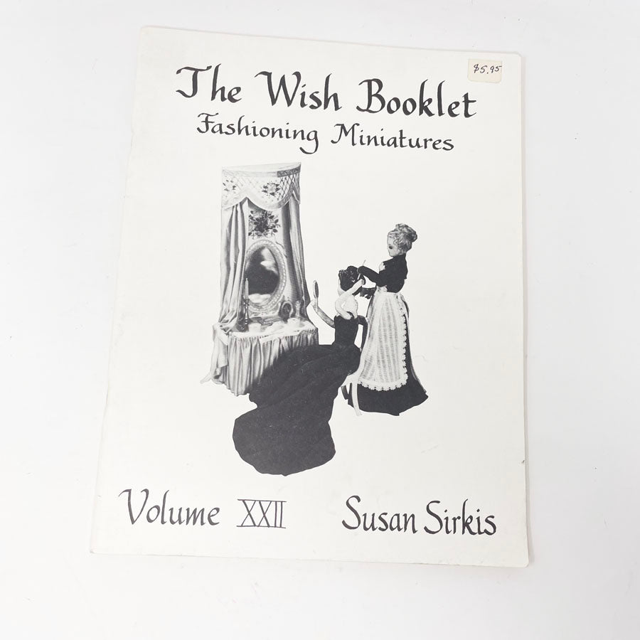 The Wish Booklet: Fashioning Miniatures - Vol 12