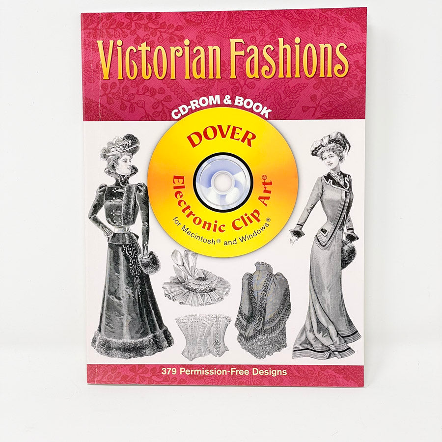 Victorian Fashions CD-ROM and Book (Dover Electronic Clip Art)